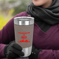 Manchester Is Red United Leatherette Tumbler | Artistshot