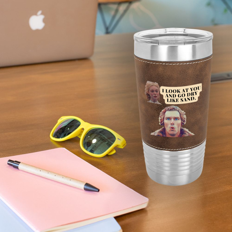 The Great Hulu, I Look At You And I Go Dry Like Sand Leatherette Tumbler | Artistshot