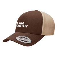 I Am Worthy Yupoong Trucker Cap | Artistshot