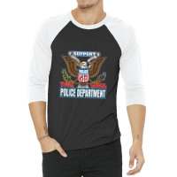 Support Your Local Police Departt Bald Eagle 3/4 Sleeve Shirt | Artistshot