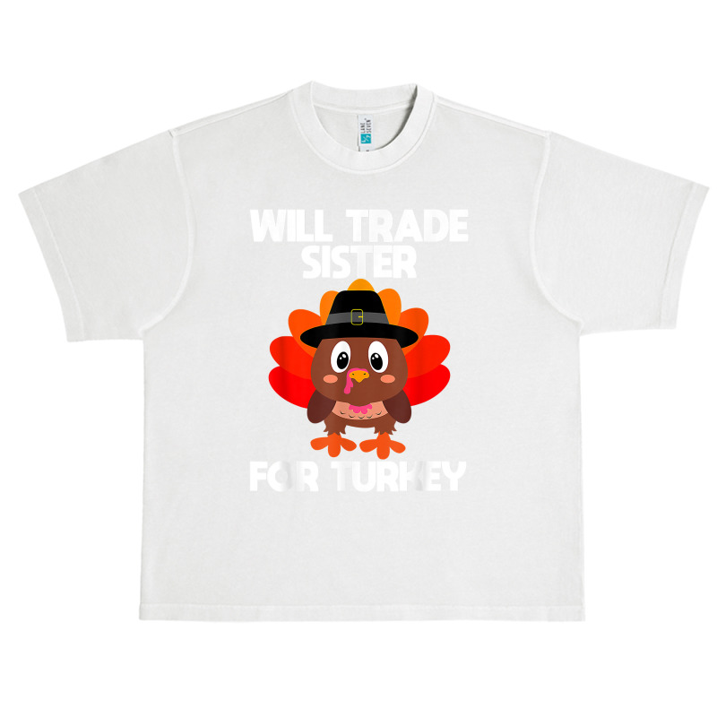 Thanksgiving For Boys Kids Will Trade Sister For Turkey T Shirt Urban Heavy T-shirt | Artistshot