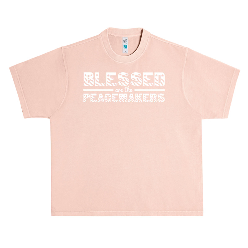 Blessed Are The Peacemakers A Urban Heavy T-shirt | Artistshot