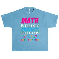 Math Is The Only Subject That Counts Math Teacher Gift Urban Heavy T-shirt | Artistshot