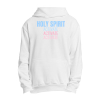 Holy Spirit Activate Shirt Christian Holy Spirit Activate Long Sleeve Urban Pullover Hoodie | Artistshot