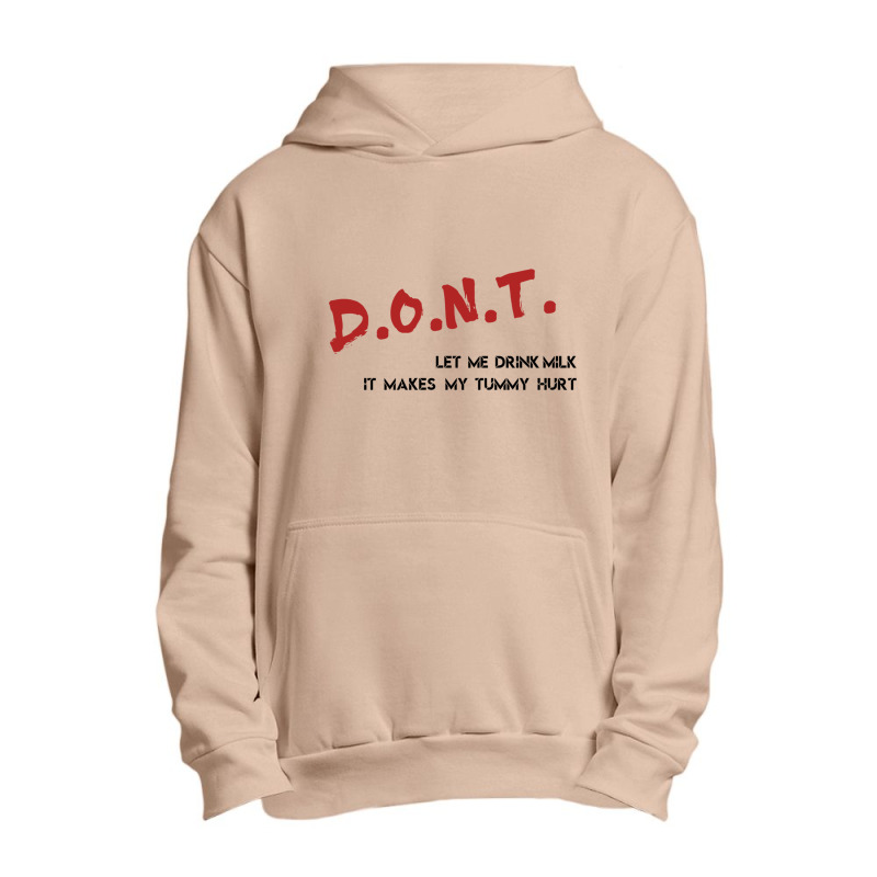 Dont Let Me Drink Milk It Makes My Tummy Hurt   (7) Urban Pullover Hoodie by cm-arts | Artistshot