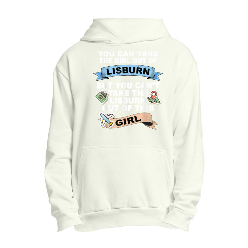 Girl From Lisburn   Relocation From Lisburn T Shirt Urban Pullover Hoodie by silviabzp | Artistshot