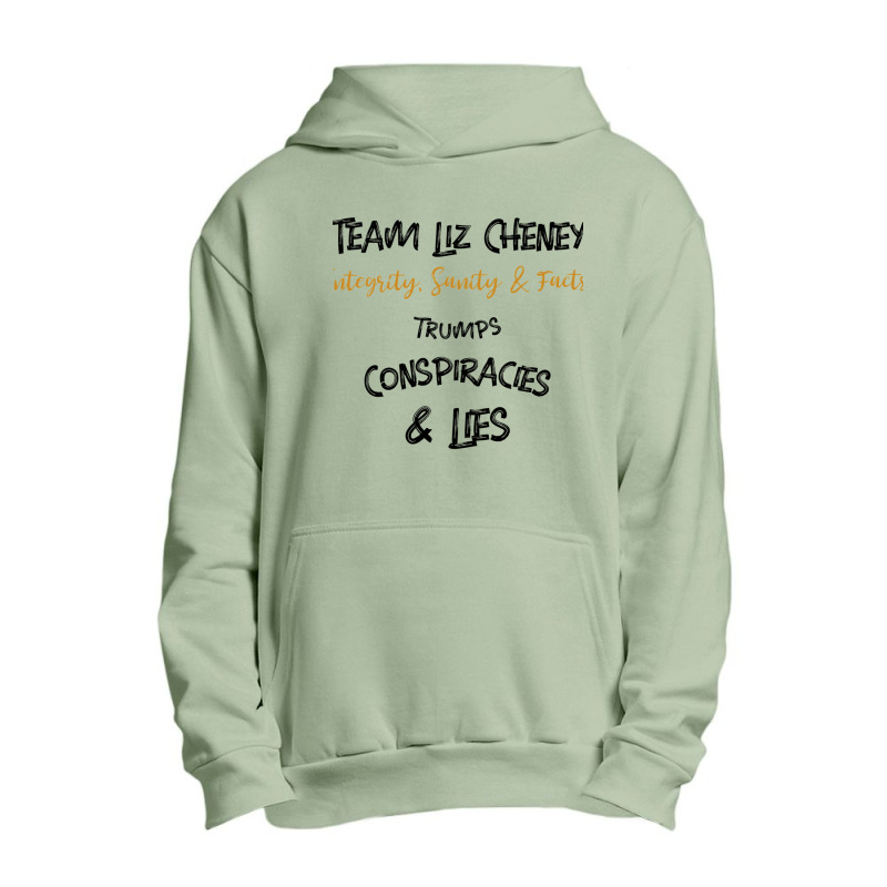 Team Liz Cheney Integrity, Sanity Amp Facts Trumps Conspiracies Lies B Urban Pullover Hoodie | Artistshot