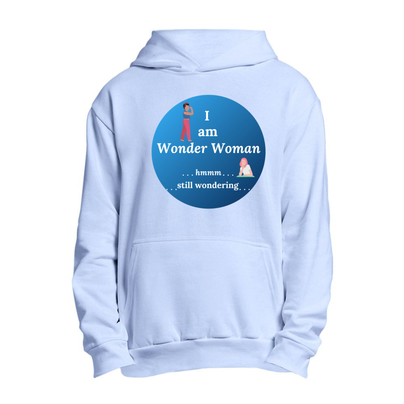 I Am Wonder Woman Urban Pullover Hoodie by cm-arts | Artistshot