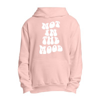 Not In The Mood , Emotion Mood Aesthetic Photography Trendy Pullover H Urban Pullover Hoodie | Artistshot