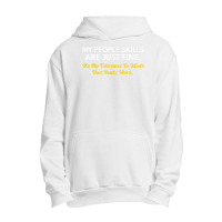 My People Skills Are Fine My Tolerance To Idiots Needs Work Urban Pullover Hoodie | Artistshot