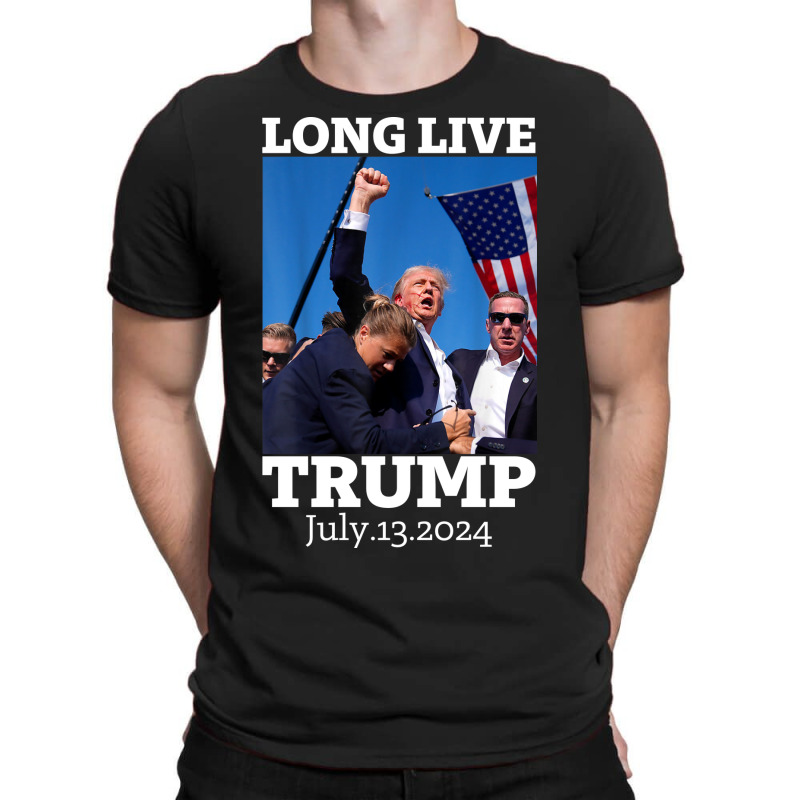 Long Live Trump July 13 2024 T-shirt | Artistshot