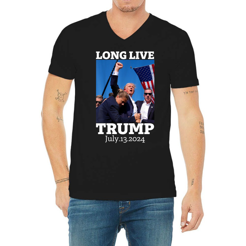 Long Live Trump July 13 2024 V-neck Tee | Artistshot