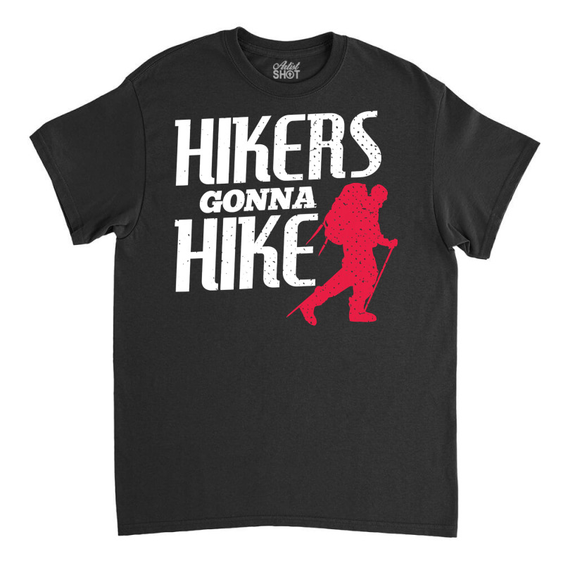 Hikers Gonna Hike Modern Distressed Classic T-shirt by ZulArt | Artistshot