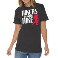 Hikers Gonna Hike Modern Distressed Vintage T-shirt | Artistshot