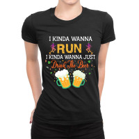 I Kinda Wanna Run, I Kinda Wanna Just Drink The Beer Ladies Fitted T-shirt | Artistshot