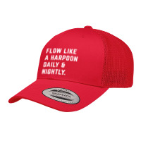 Flow Like A Harpoon Daily And Nightly Retro Trucker Cap | Artistshot