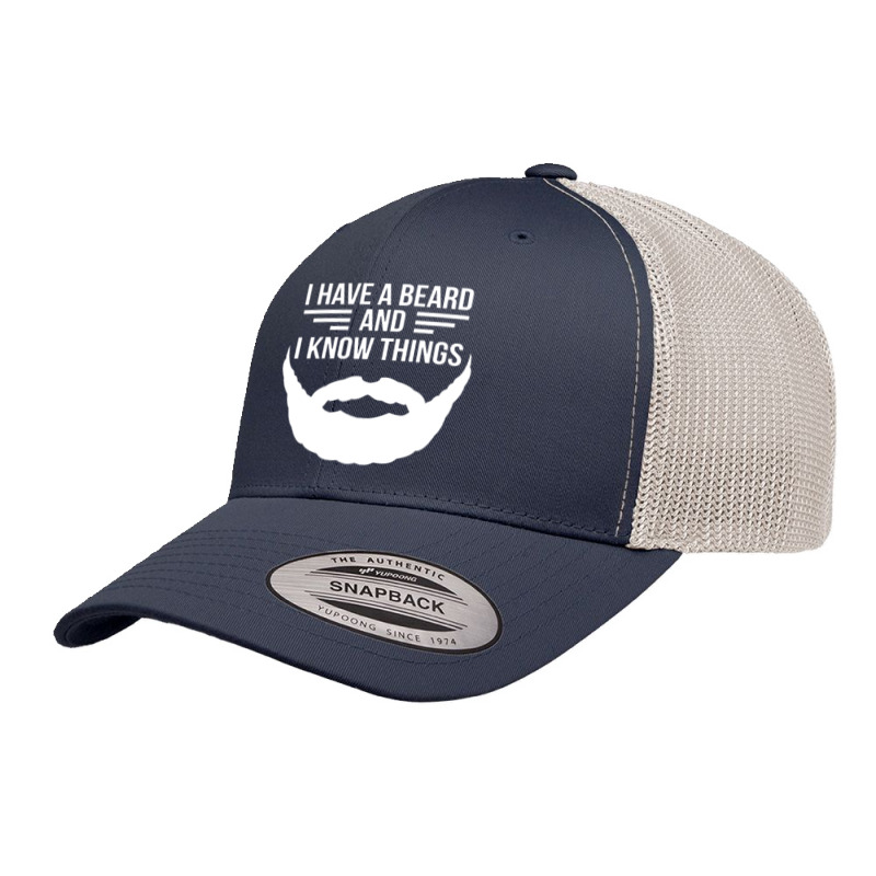 I Have A Beard And I Know Things Manly Beard Retro Trucker Cap | Artistshot