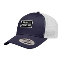 Private Property T Shirt Retro Trucker Cap | Artistshot