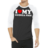 I Love My Guinea Pigs Funny Guinea Pig 3/4 Sleeve Shirt | Artistshot