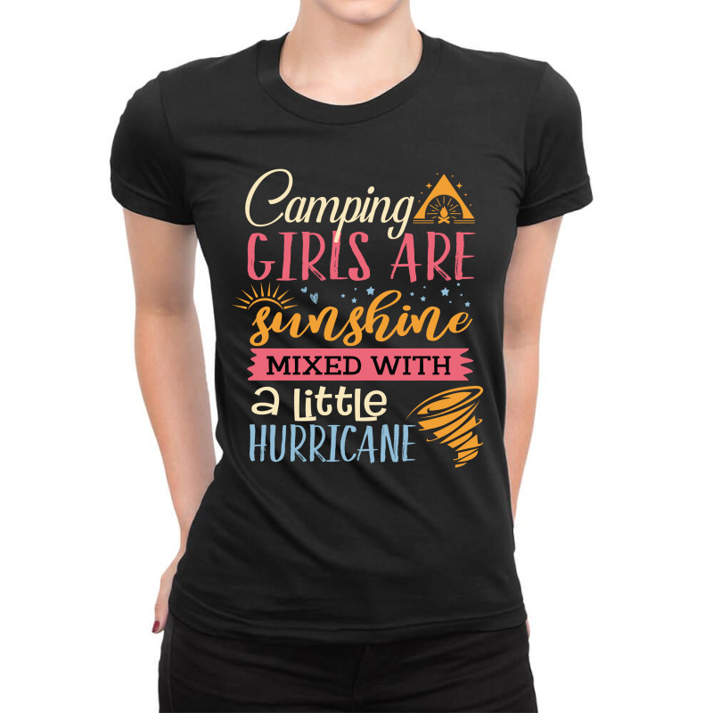 Camping Girls Are Sunshine Mixed With A Little Hurricane Ladies Fitted T-Shirt by vip.pro123 | Artistshot