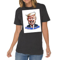 Trump Staying Alive! Vintage T-shirt | Artistshot