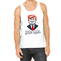 Making Immunity Great Again Tank Top | Artistshot