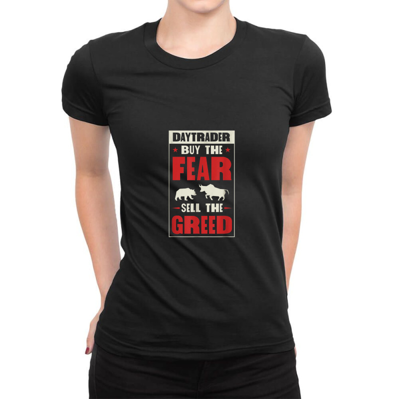 Day Trader Buy The Fear Sell The Greed Bear Bull Market Ladies Fitted T-Shirt by yuyurumpung | Artistshot