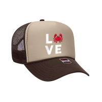 I Love Crabs Cute Crab Lover Crustacean Seafood Crab Foam Trucker Hat | Artistshot