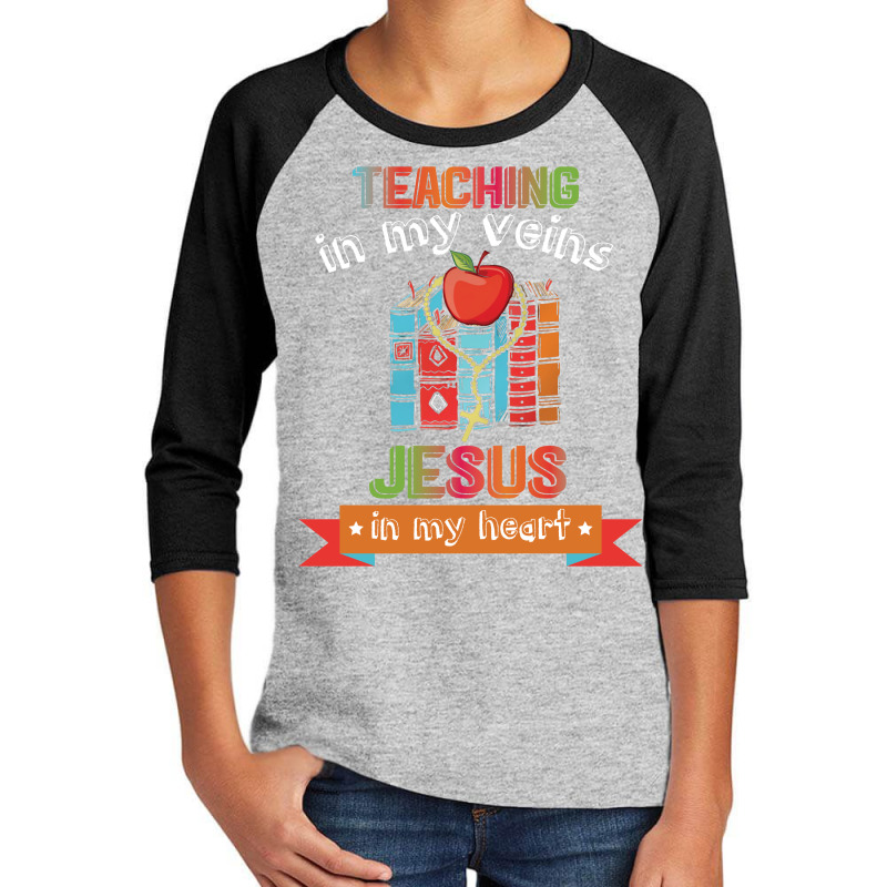 Teaching In My Veins Jesus In My Heart 01 Youth 3/4 Sleeve by vip.pro123 | Artistshot