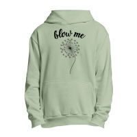 Blow Me - Dandelion Urban Pullover Hoodie | Artistshot