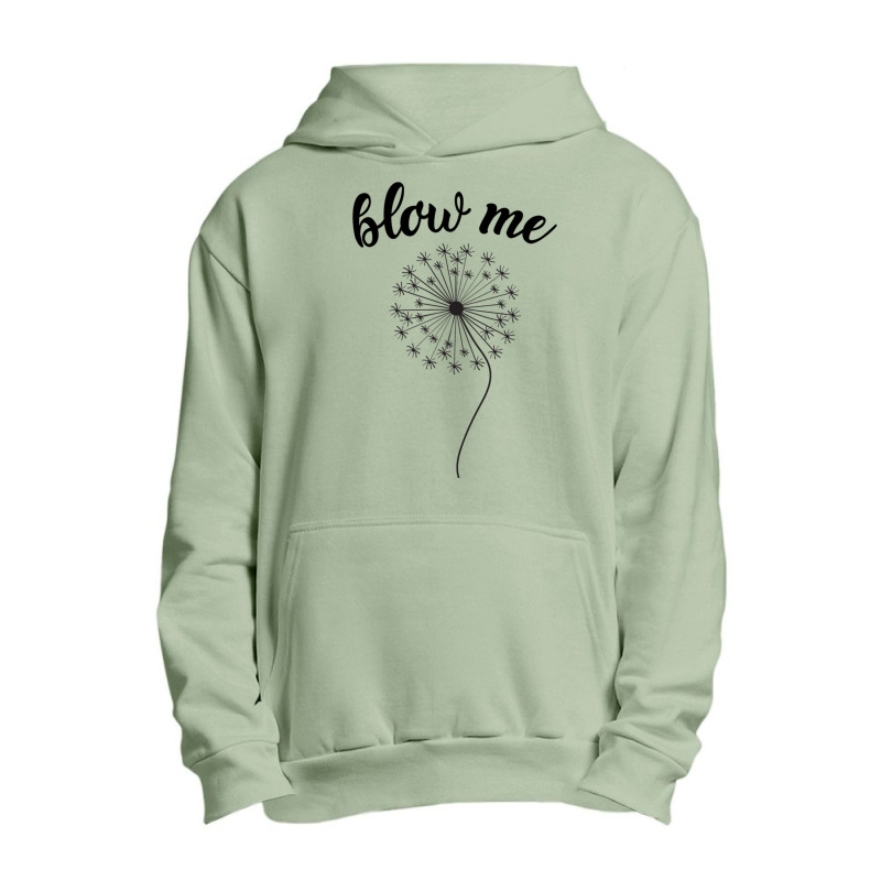 Blow Me - Dandelion Urban Pullover Hoodie by MATTHEWFLORIO | Artistshot