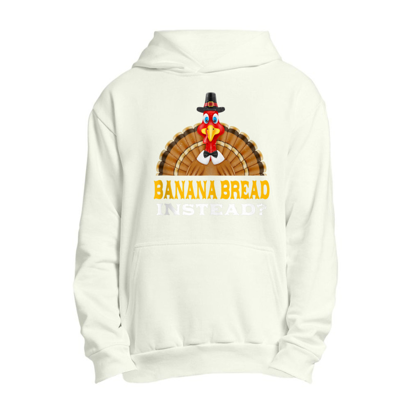 Banana Bread Instead Thanksgiving Pastries Black Friday Tank Top Urban Pullover Hoodie by cm-arts | Artistshot