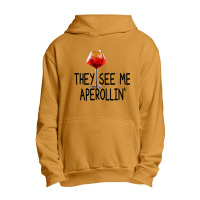 Aperol Cocktail - They See Me Aperollin Urban Pullover Hoodie | Artistshot