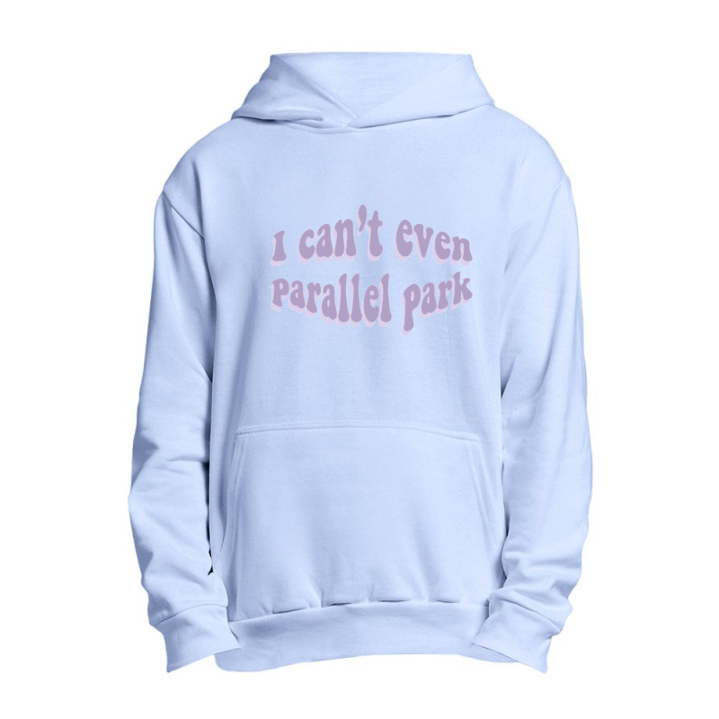 I Cant Even Parallel Park Fro Brutal By Olivia Rodrigo Sour Urban Pullover Hoodie by cm-arts | Artistshot