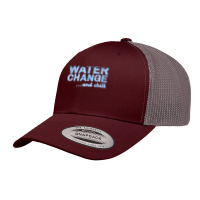 Water Change And Chill Funny Saltwater Aquarium Reef Tank T Shirt Retro Trucker Cap | Artistshot