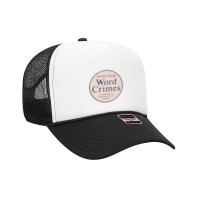 Word Crimes Foam Trucker Hat | Artistshot