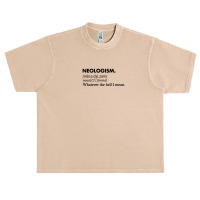 Neologism Definition Tee Shirt 1 Urban Heavy T-shirt | Artistshot