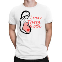 Love Them Both T-shirt | Artistshot