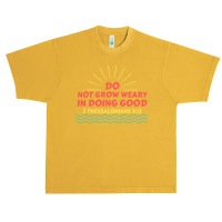 Do Not Grow Weary In Doing Good Christian Saying Friend Urban Heavy T-shirt | Artistshot