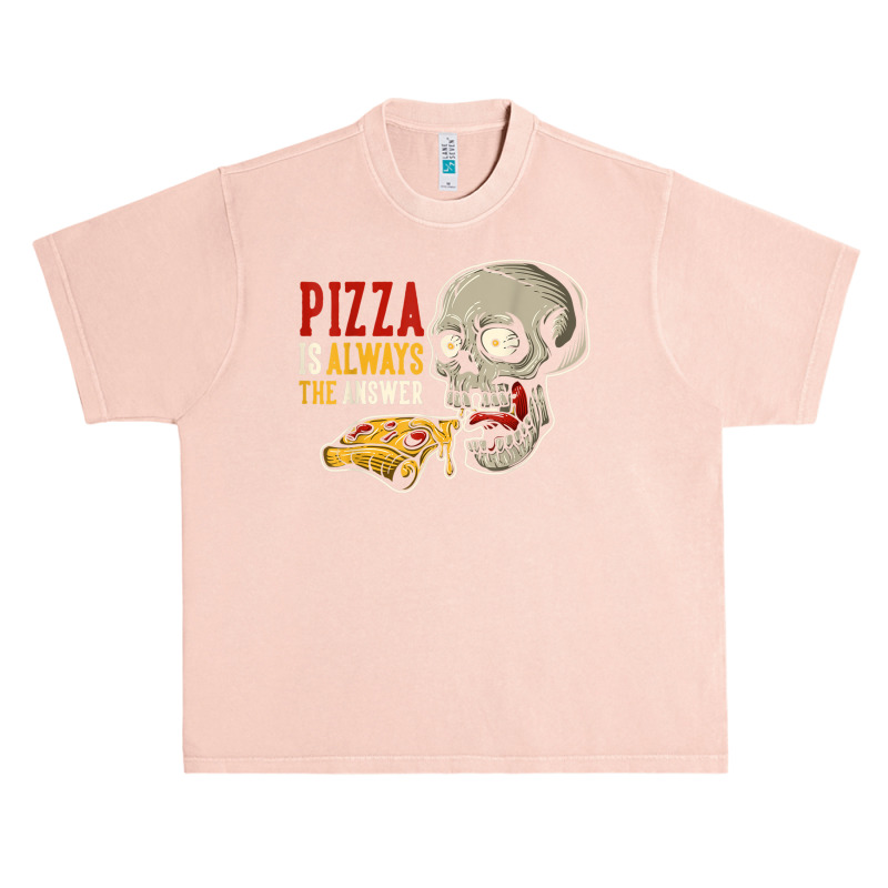 Pizza Is Always The Answer Urban Heavy T-shirt | Artistshot