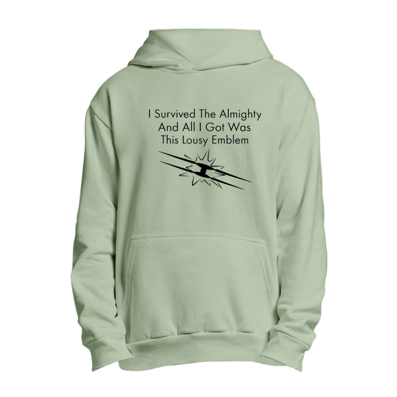 I Survived The Almighty Urban Pullover Hoodie by cm-arts | Artistshot