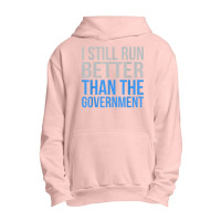 Run Better Than Government Funny Amputee Prosthetic Graphic Urban Pullover Hoodie | Artistshot