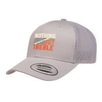 Nothing But Treble Flute Flutist Musician Instrumentalist T Shirt Retro Trucker Cap | Artistshot