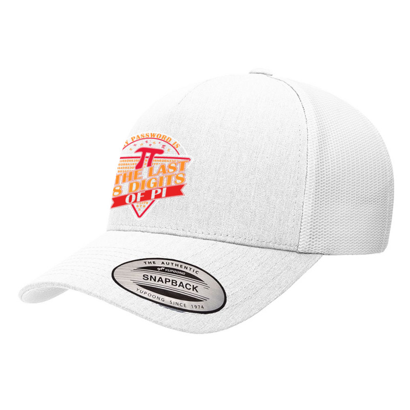 My Password Is The Last 8 Digits Of Pi Yupoong Trucker Cap by Dragon2020 | Artistshot