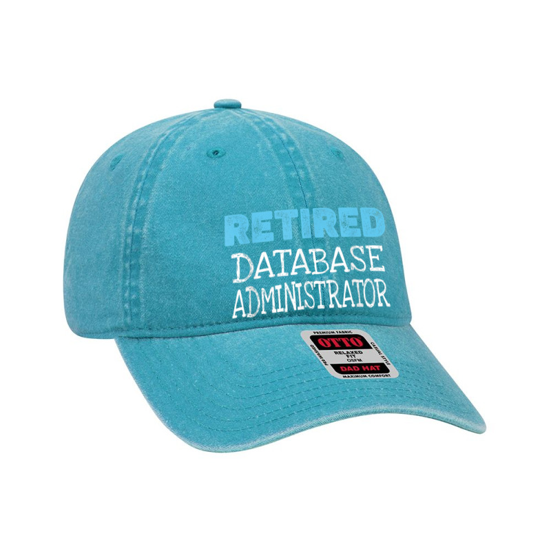 Retired Database Administrator Gifts Funny Retirement Dyed Cap by Prestige | Artistshot