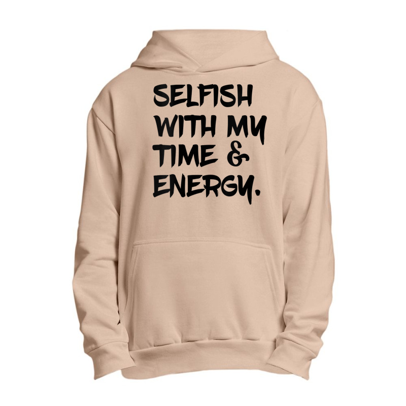 Womens Selfish With My Time & Energy V Neck T Shirt Urban Pullover Hoodie by cm-arts | Artistshot