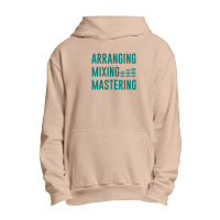 Arranging Mixing Mastering 1 Urban Pullover Hoodie | Artistshot