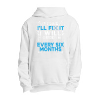 If I Said Ill Fix It I Will  Handyman And Mechanic Urban Pullover Hoodie | Artistshot