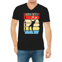 Fathers Day Gift Ideas T  Shirtbadminton Daddy Funny Daddy Papa Gifts V-neck Tee | Artistshot