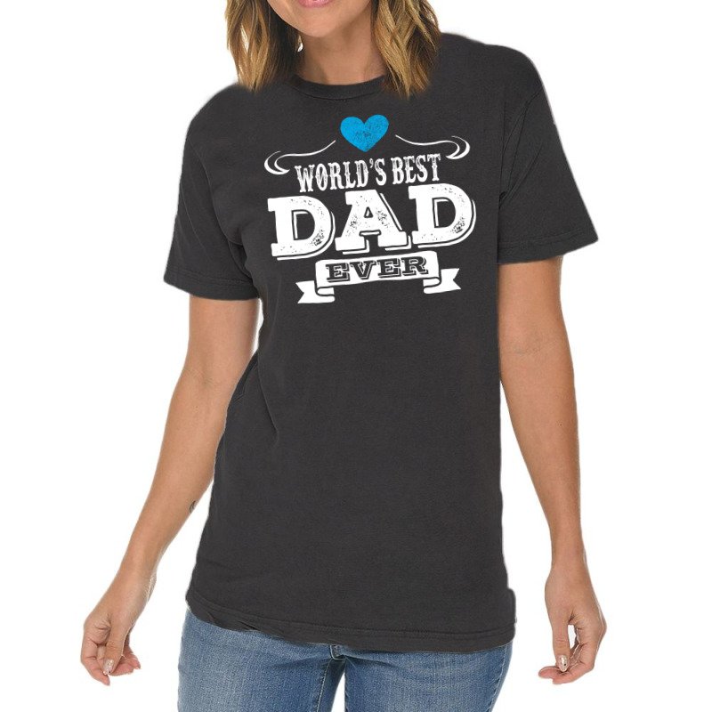 World's Best Dad Ever Vintage T-shirt | Artistshot